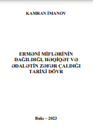 Erməni miflərinin dağıldığı, həqiqət və ədalətin zəfər çaldığı tarixi dövr